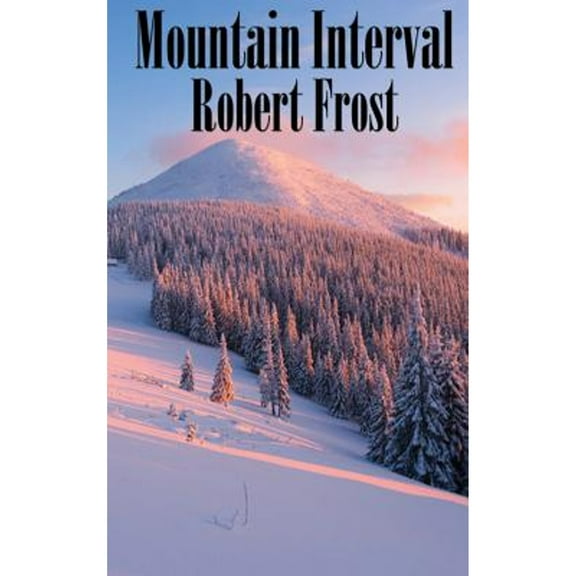 Mountain Interval (Hardcover) by Robert Frost