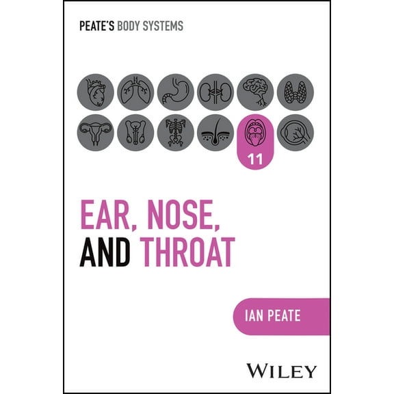 Peate's Body Systems Ear, Nose and Throat, (Paperback)