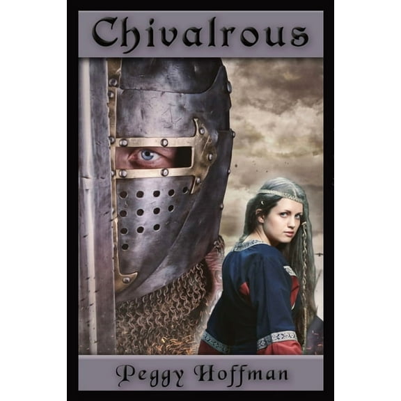 Chivalrous, (Paperback)