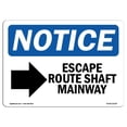 thumbnail image 1 of SignMission OS-NS-A-1824-L-12144 18 x 24 in. OSHA Notice Sign - Escape Route Shaft Manway Right, 1 of 1