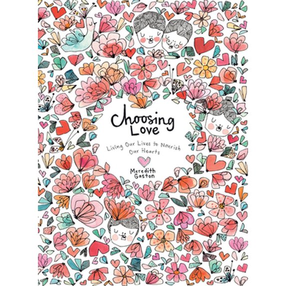 Pre-Owned Choosing Love: Replenishing Our Hearts (Hardcover) 1743797435 9781743797433