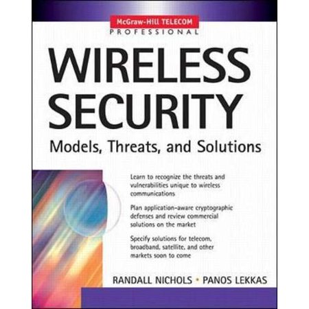 Pre-Owned Wireless Security: Models Threats and Solutions (Paperback) 0071380388 9780071380386