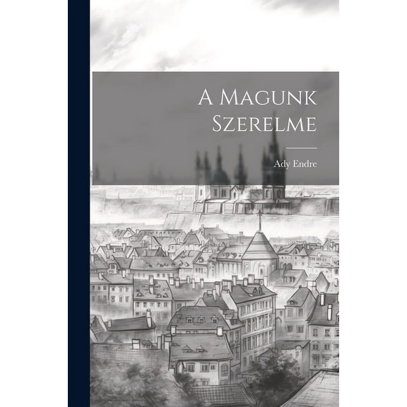A Magunk Szerelme (Paperback)