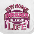 thumbnail image 4 of Inktastic Theater Put Some Drama in Your Life Girls Baby Bib, 4 of 4