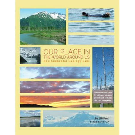 Our Place in the World Around Us : Environmental Geology (Best Places Around The World)