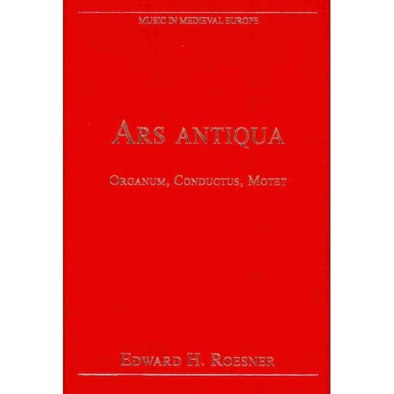 Pre-Owned Music in Medieval Europe: Ars Antiqua: Organum, Conductus, Motet (Hardcover)