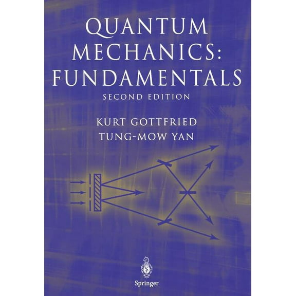 Graduate Texts in Contemporary Physics Quantum Mechanics: Fundamentals, (Paperback)