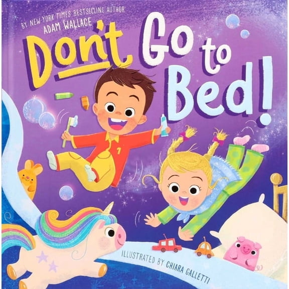 Don't Go to Bed!, (Hardcover)