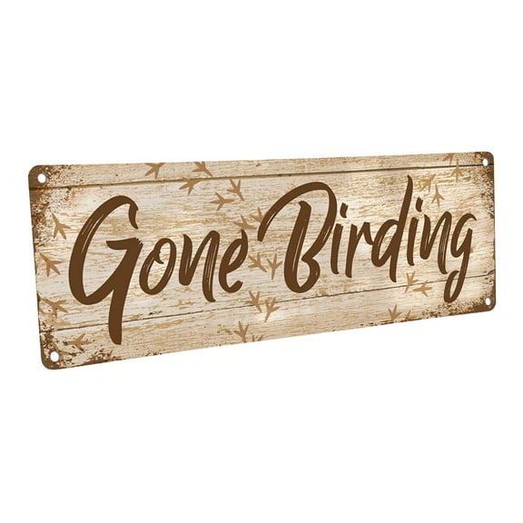 Gone Birding 4"x12" Metal Sign, Wall Décor for Farm and Country