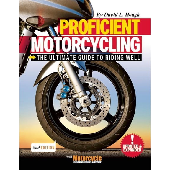Proficient Motorcycling: The Ultimate Guide to Riding Well (Other)