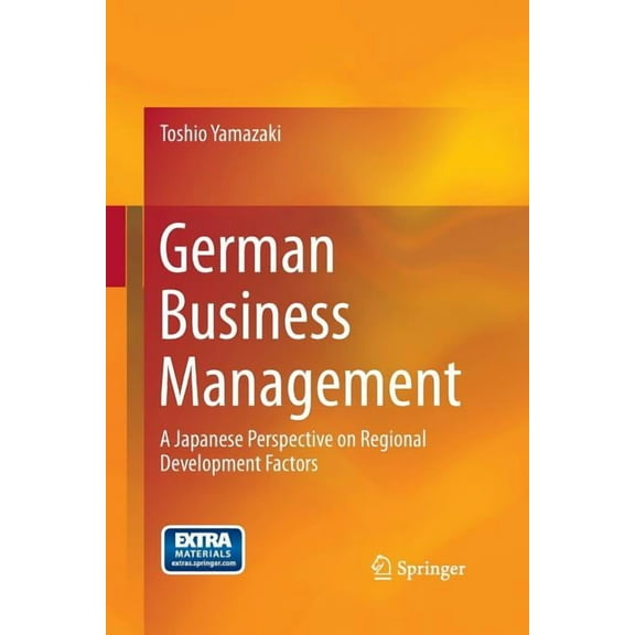 German Business Management: A Japanese Perspective on Regional Development Factors, (Paperback)