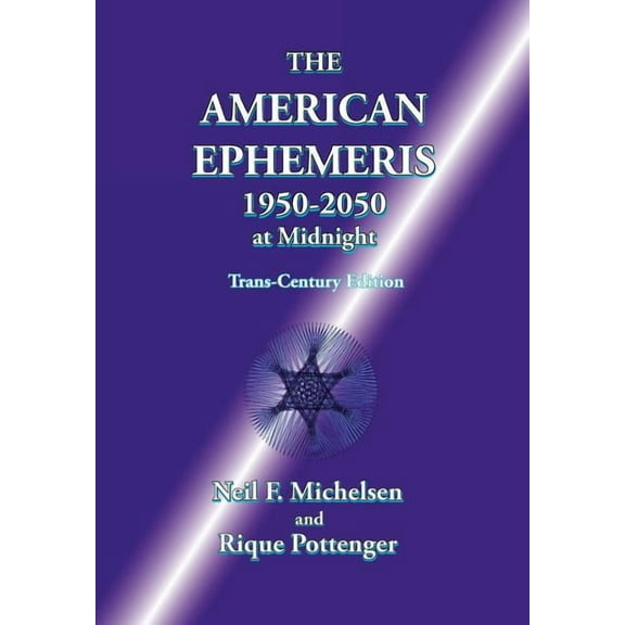 The American Ephemeris 1950-2050 at Midnight, (Paperback)