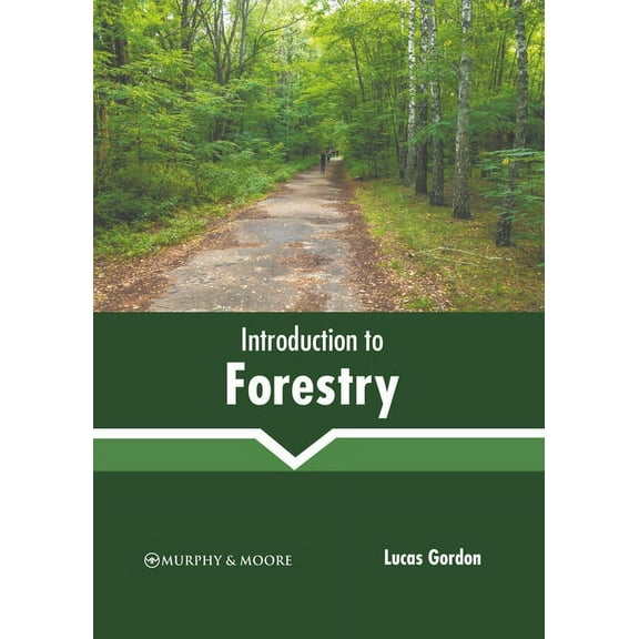 Introduction to Forestry, (Hardcover)