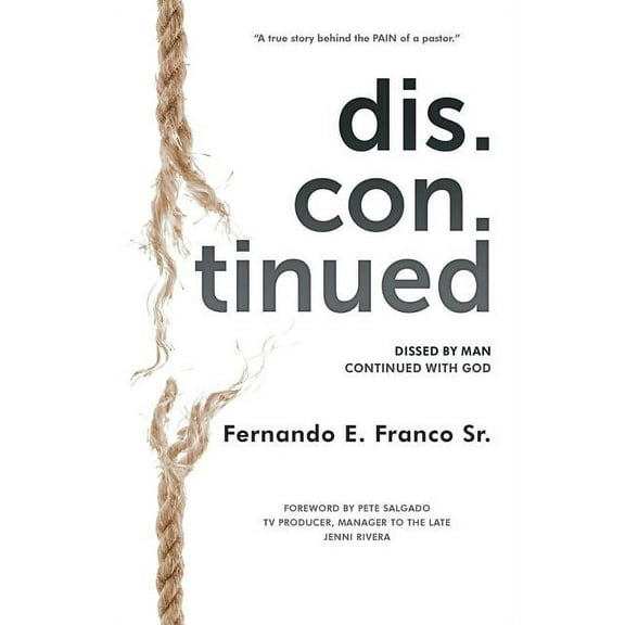 Dis.Con.Tinued Dis.Con.Tinued: Dissed by MAN Continued with GOD, Book 1, (Paperback)