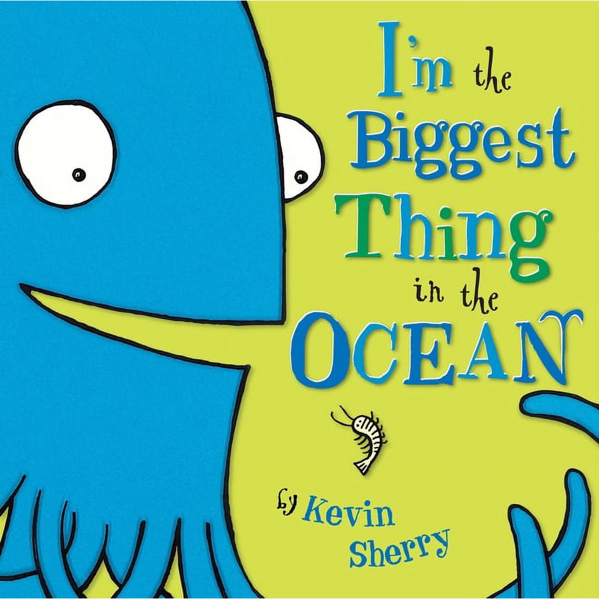 I'm the Biggest Thing in the Ocean!, (Hardcover)