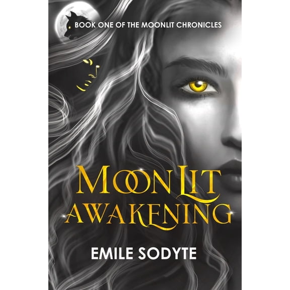Moonlit Chronicles Moonlit Awakening, (Paperback)