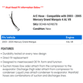 thumbnail image 2 of A/C Hose - Compatible with 2003 - 2005 Lincoln Town Car 4.6L V8 2004, 2 of 2