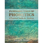 Fundamentals of Phonetics: Practical Guide for Students (Paperback)