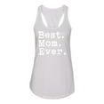 thumbnail image 2 of Wild Bobby, Best Mom Ever Mothers Day Gift, Mother's Day, Women Racerback Tank Top, White, Medium, 2 of 3