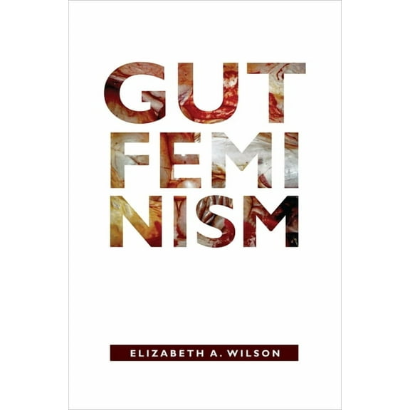 Next Wave: New Directions in Women's Stu Gut Feminism, (Hardcover)