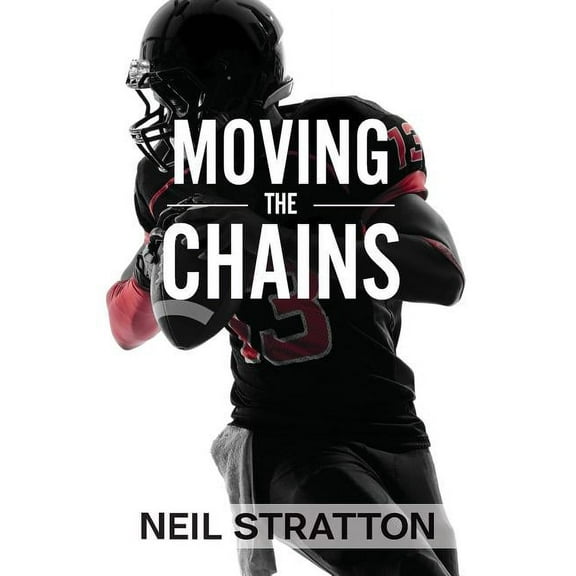 Moving the Chains: A Parent's Guide to the NFL Draft Process, (Paperback)