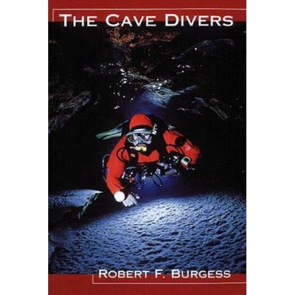 Pre-Owned The Cave Divers (Paperback) 1881652114 9781881652113