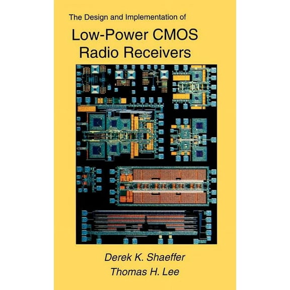 The Design and Implementation of Low-Power CMOS Radio Receivers, (Hardcover)
