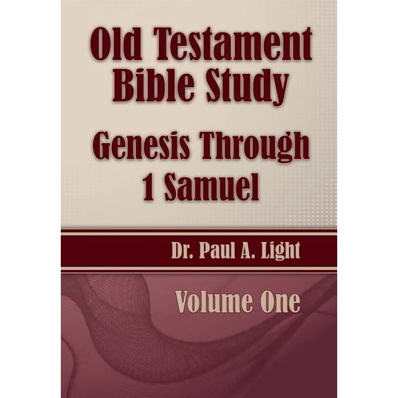 Old Testament Bible Study, Genesis Through 1 Samuel (Paperback)
