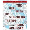 thumbnail image 1 of The Girl With the Sturgeon Tattoo By Arffssen, Lars, 1 of 3