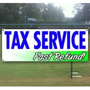 Tax Refund Fast Service 13 oz Vinyl Banner With Metal Grommets