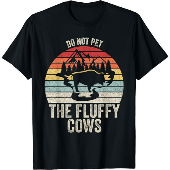 Vintage Retro Do Not Pet The Fluffy Cows Shirt Funny Bison T-Shirt