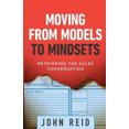 thumbnail image 3 of Moving from Models to Mindsets: Rethinking the Sales Conversation, 3 of 3