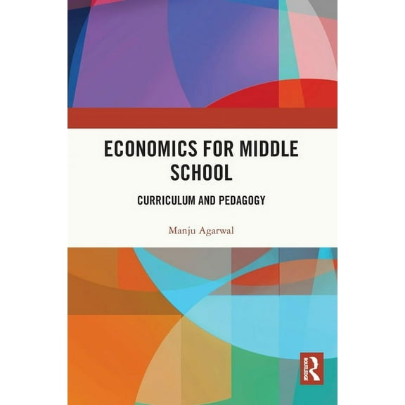 Economics for Middle School: Curriculum and Pedagogy, (Paperback)