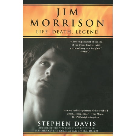 Jim Morrison : LIfe, Death, Legend