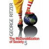 The McDonaldization of Society 5, Used [Hardcover]
