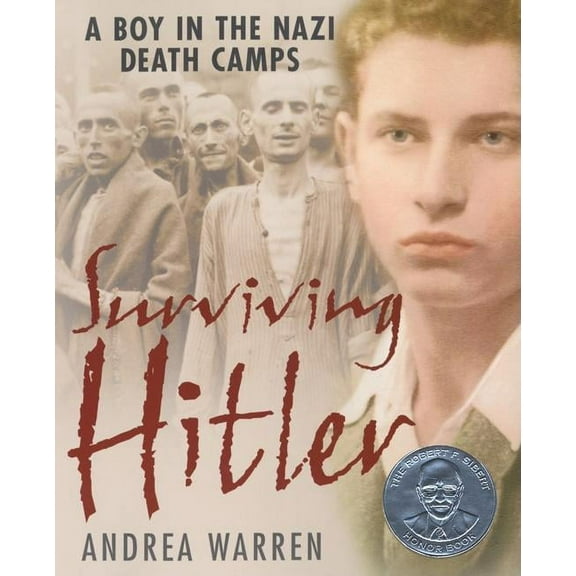 Surviving Hitler: A Boy in the Nazi Death Camps, (Paperback)