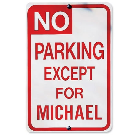 Personalized No Parking Sign