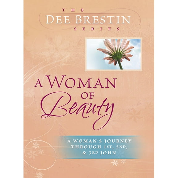 Dee Brestin's Series: A Woman of Beauty (Paperback)