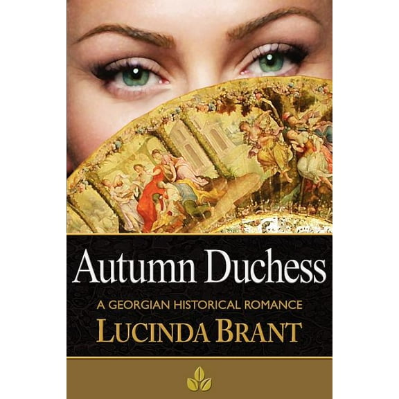 Autumn Duchess: A Georgian Historical Romance, (Paperback)