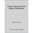 thumbnail image 1 of Pre-Owned Russian Marxists and the Origins of Bolshevism (Paperback) 0807056758 9780807056752, 1 of 1