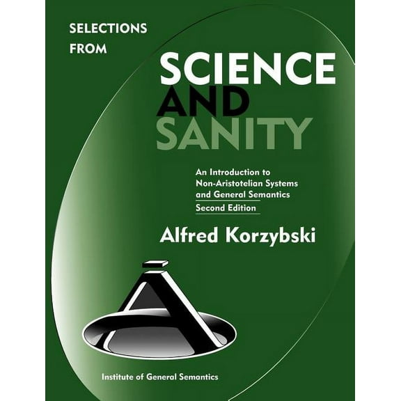 Selections from Science and Sanity, Second Edition (Paperback)