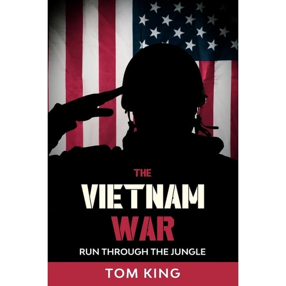 Vietnam War The Vietnam War: Run Through the Jungle, Book 1, (Paperback)