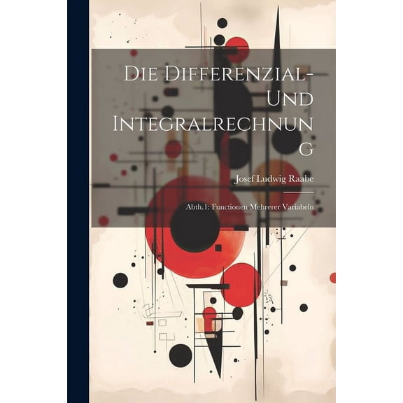 Die Differenzial- Und Integralrechnung (Paperback)