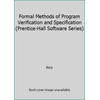 Formal Methods of Program Verification and Specification (Prentice-Hall Software Series), Used [Hardcover]
