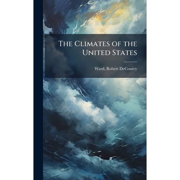 The Climates of the United States, (Hardcover)