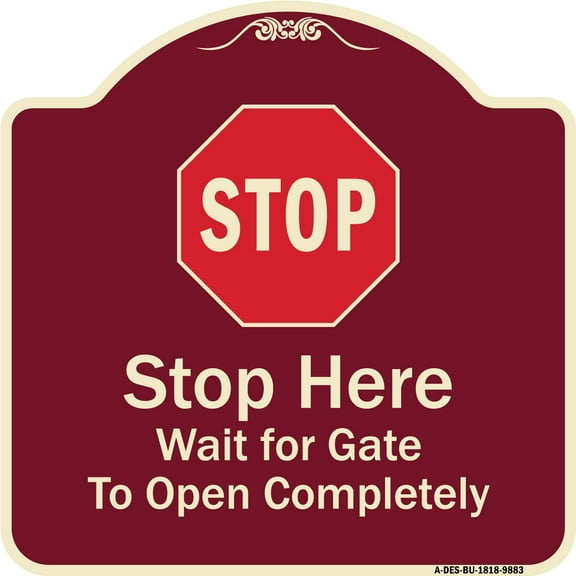 SignMission Designer Series Sign - Stop, Wait For Gate To Open Completely With Symbol | Burgundy 18" X 18" Heavy-Gauge Aluminum Architectural Sign | Made in the USA
