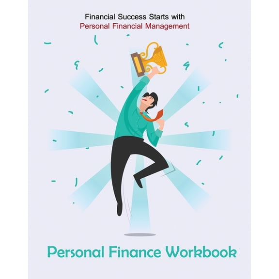 Personal Finance Workbook Financial Success Starts with Personal Financial Management : for Young Adults (Paperback)