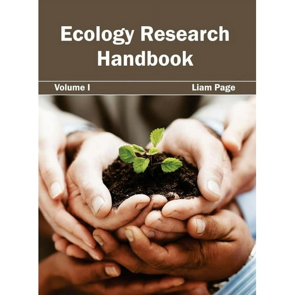 Ecology Research Handbook: Volume I, (Hardcover)