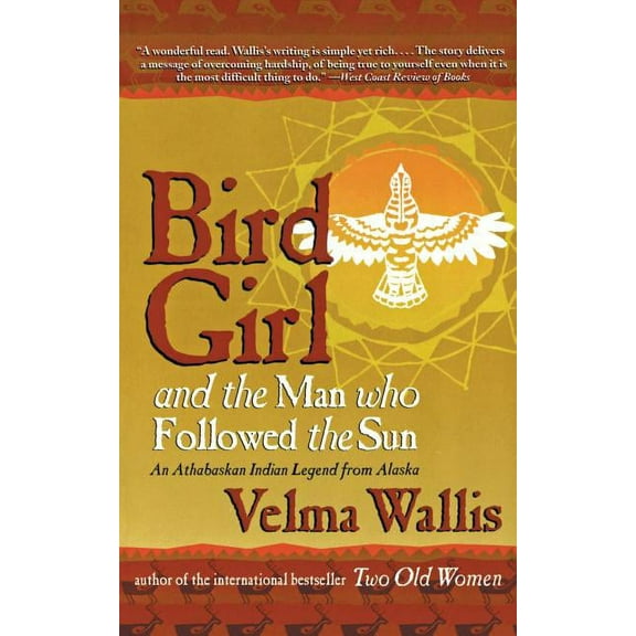 Bird Girl and the Man Who Followed the Sun, (Paperback)