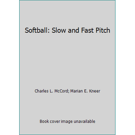 Softball: Slow and Fast Pitch, Used [Paperback]